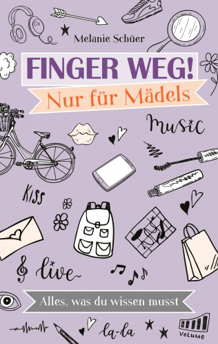 Melanie Schüer: Finger weg! Nur für Mädels