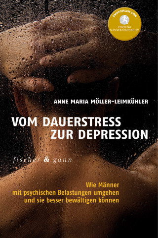 Anna Maria Möller-Leimkühler: Vom Dauerstress zur Depression