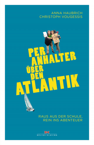 Christoph Vougessis, Anna Haubrich: Per Anhalter über den Atlantik