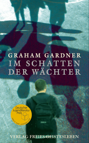 Graham Gardner: Im Schatten der Wächter