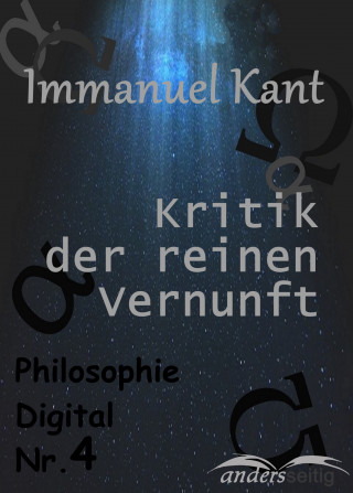 Immanuel Kant: Kritik der reinen Vernunft