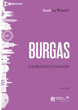 Brian Field: Burgas: Auf dem Weg zur Smart City am Schwarzen Meer