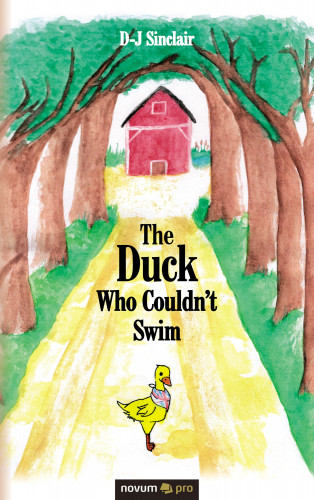 D-J Sinclair: The Duck Who Couldn't Swim