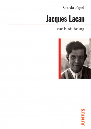 Gerda Pagel: Jacques Lacan zur Einführung
