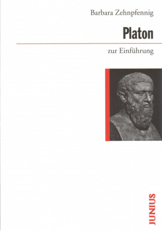 Barbara Zehnpfennig: Platon zur Einführung