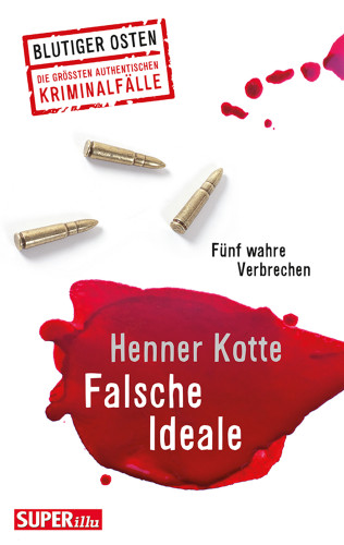 Henner Kotte: Falsche Ideale