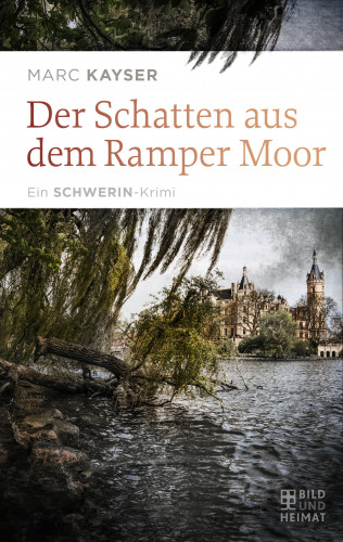 Marc Kayser: Der Schatten aus dem Ramper Moor