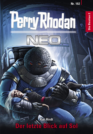Kai Hirdt: Perry Rhodan Neo 192: Der letzte Blick auf Sol