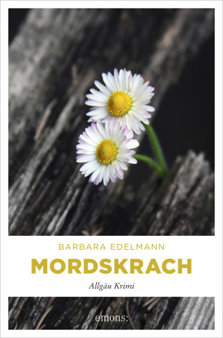 Barbara Edelmann: Mordskrach