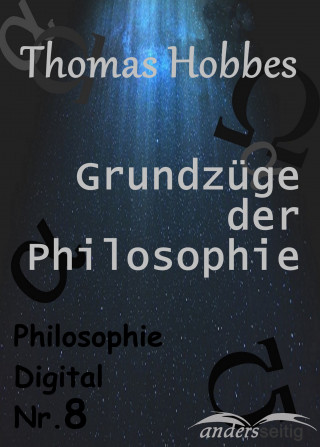 Thomas Hobbes: Grundzüge der Philosophie
