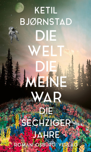 Ketil Bjornstad: Die Welt, die meine war