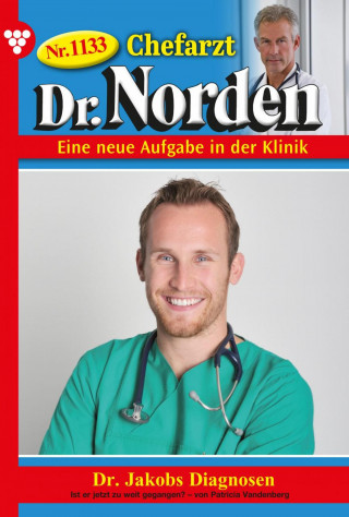Patricia Vandenberg: Dr. Jakobs Diagnosen