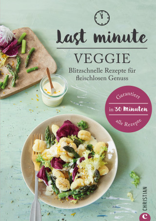 Isabell Heßmann: Last Minute Veggie