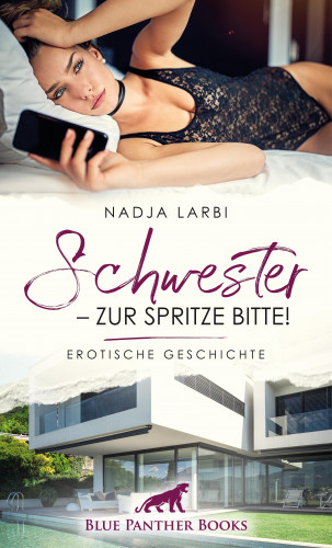 Nadja Larbi: Schwester - zur Spritze bitte! | Erotische Geschichte