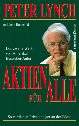 Peter Lynch, John Rothchild: Aktien für alle - Neuauflage