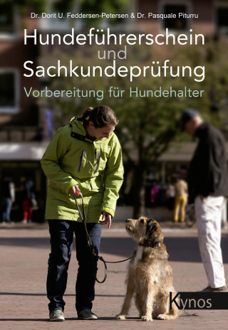 Dr. Dorit Urd Feddersen-Petersen, Dr. Pasquale Piturru: Hundeführerschein und Sachkundeprüfung