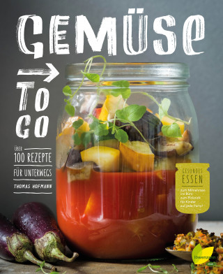 Thomas Hofmann: Gemüse to go