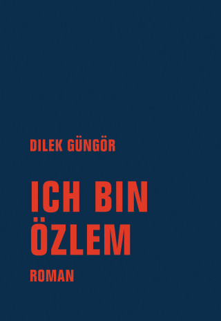 Dilek Güngör: Ich bin Özlem