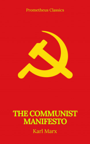 Karl Marx, Prometheus Classics: The Communist Manifesto (Prometheus Classics)