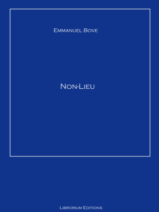 Emmanuel Bove: Non-Lieu