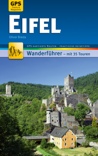 Oliver Breda: Eifel Wanderführer Michael Müller Verlag