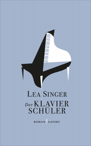Lea Singer: Der Klavierschüler