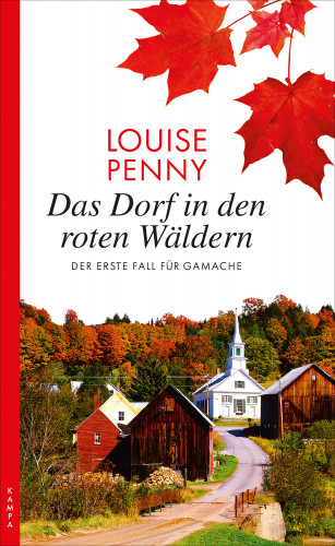 Louise Penny: Das Dorf in den roten Wäldern