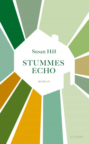 Susan Hill: Stummes Echo