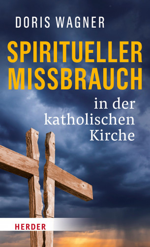 Doris Wagner: Spiritueller Missbrauch in der katholischen Kirche