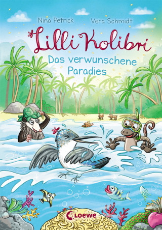 Nina Petrick: Lilli Kolibri (Band 3) - Das verwunschene Paradies