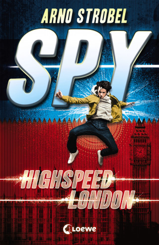 Arno Strobel: SPY (Band 1) - Highspeed London