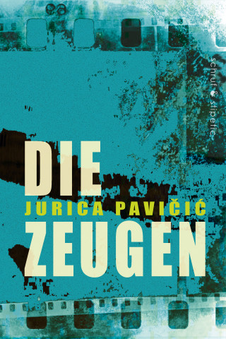 Jurica Pavicic: Die Zeugen