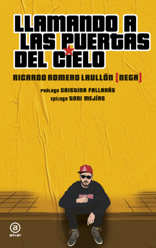 Ricardo Romero Laullón (Nega): Llamando a las puertas del cielo