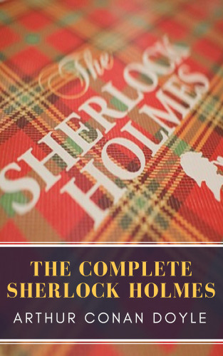 Arthur Conan Doyle, MyBooks Classics: The Complete Sherlock Holmes