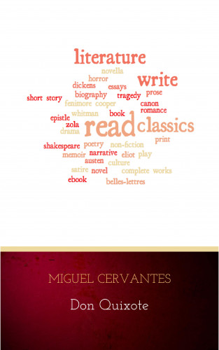Miguel Cervantes: Don Quixote