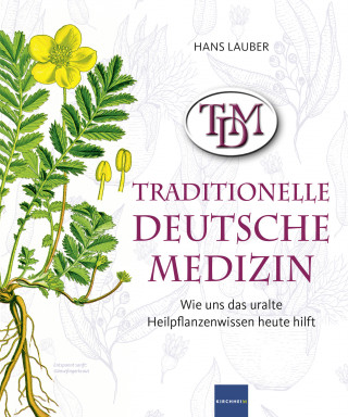 Hans Lauber: TDM Traditionelle Deutsche Medizin