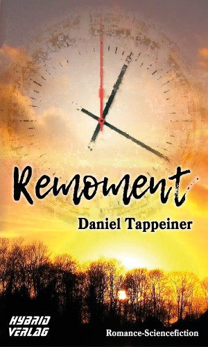 Daniel Tappeiner: Remoment