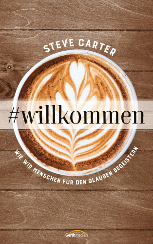Steve Carter: #willkommen