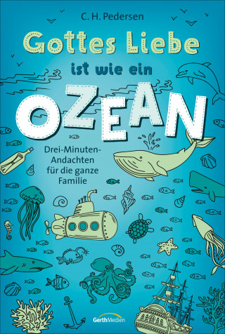 Carsten H. Pedersen: Gottes Liebe ist wie ein Ozean