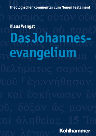 Klaus Wengst: Das Johannesevangelium