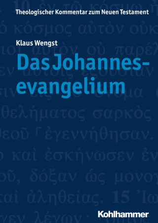 Klaus Wengst: Das Johannesevangelium