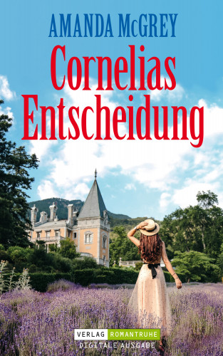 Amanda McGrey: Cornelias Entscheidung