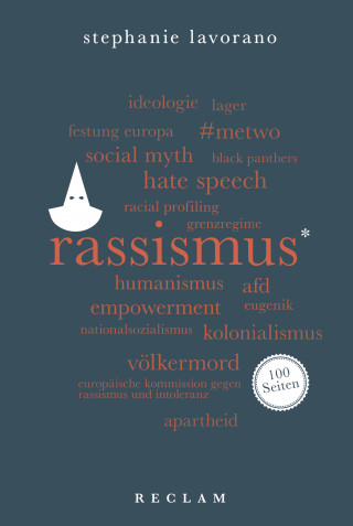 Stephanie Lavorano: Rassismus. 100 Seiten