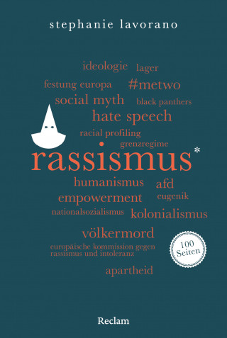 Stephanie Lavorano: Rassismus. 100 Seiten