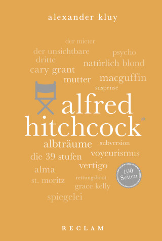 Alexander Kluy: Alfred Hitchcock. 100 Seiten