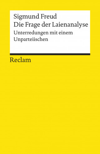 Sigmund Freud: Die Frage der Laienanalyse