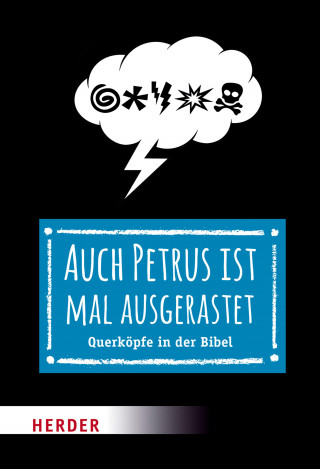 Thomas Schwartz: Auch Petrus ist mal ausgerastet