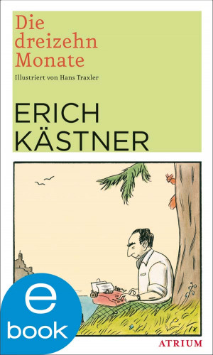 Erich Kästner: Die dreizehn Monate