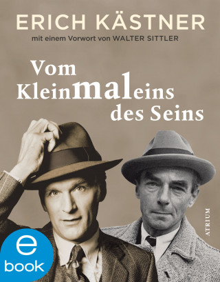 Erich Kästner: Vom Kleinmaleins des Seins