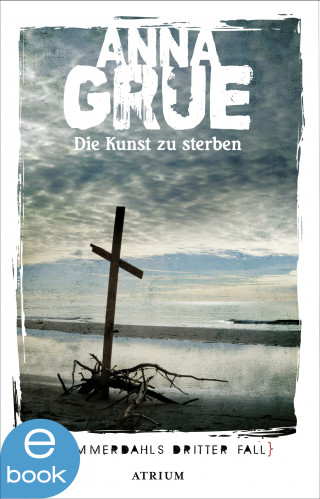 Anna Grue: Die Kunst zu sterben